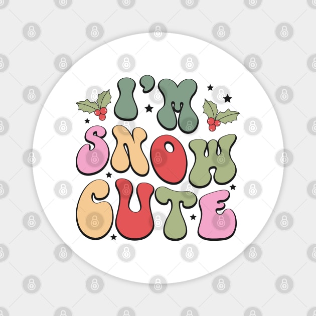 Im snow cute Magnet by MZeeDesigns